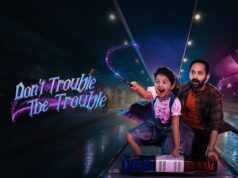 വെള്ളിത്തിരയിൽ വീണ്ടും മാജിക്കുമായി ഫഹദ് ഫാസിൽ; ഫാന്റസി ചിത്രം ‘ഡോണ്ട് ട്രബിൾ ദി ട്രബിൾ’ നാളെ തിയേറ്ററുകളിലേക്ക്